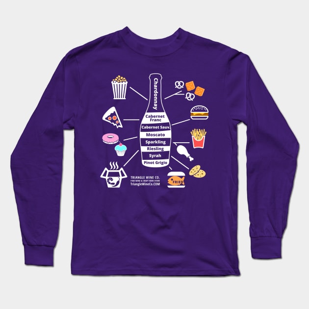 Fun Food Pairing Long Sleeve T-Shirt by trianglewineco